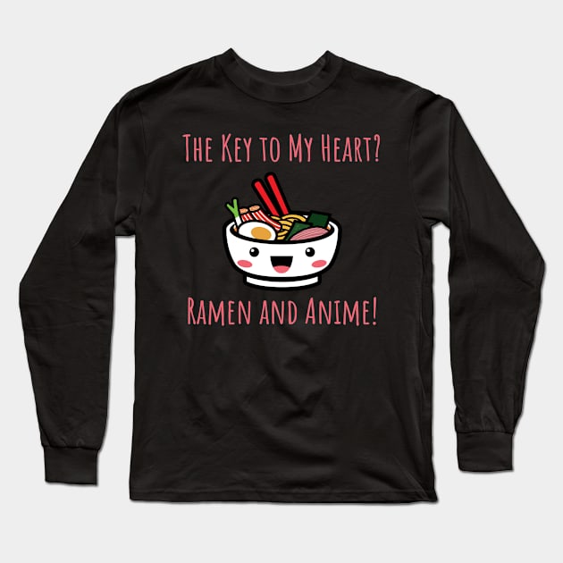 THEY KEY TO MY HEART? RAMEN AND ANIME Long Sleeve T-Shirt by Lin Watchorn 